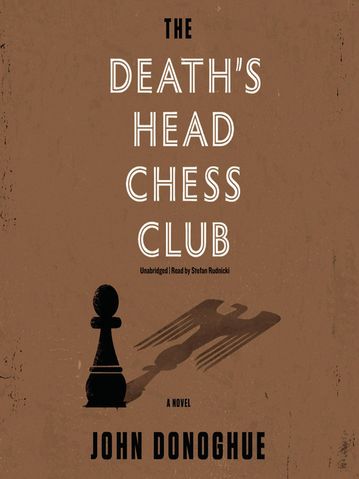 Title details for The Death's Head Chess Club by John Donoghue - Wait list